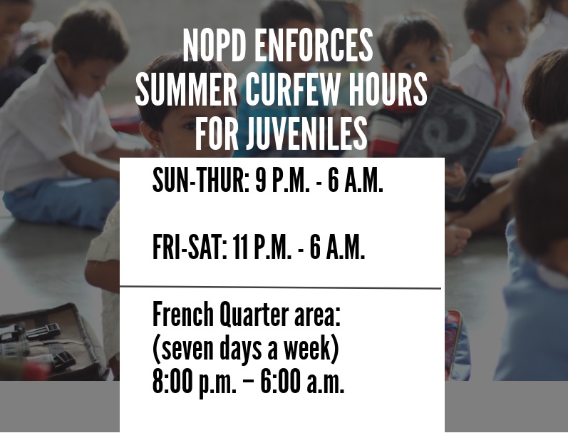 NOPD Enforces Summer Curfew Hours for Juveniles